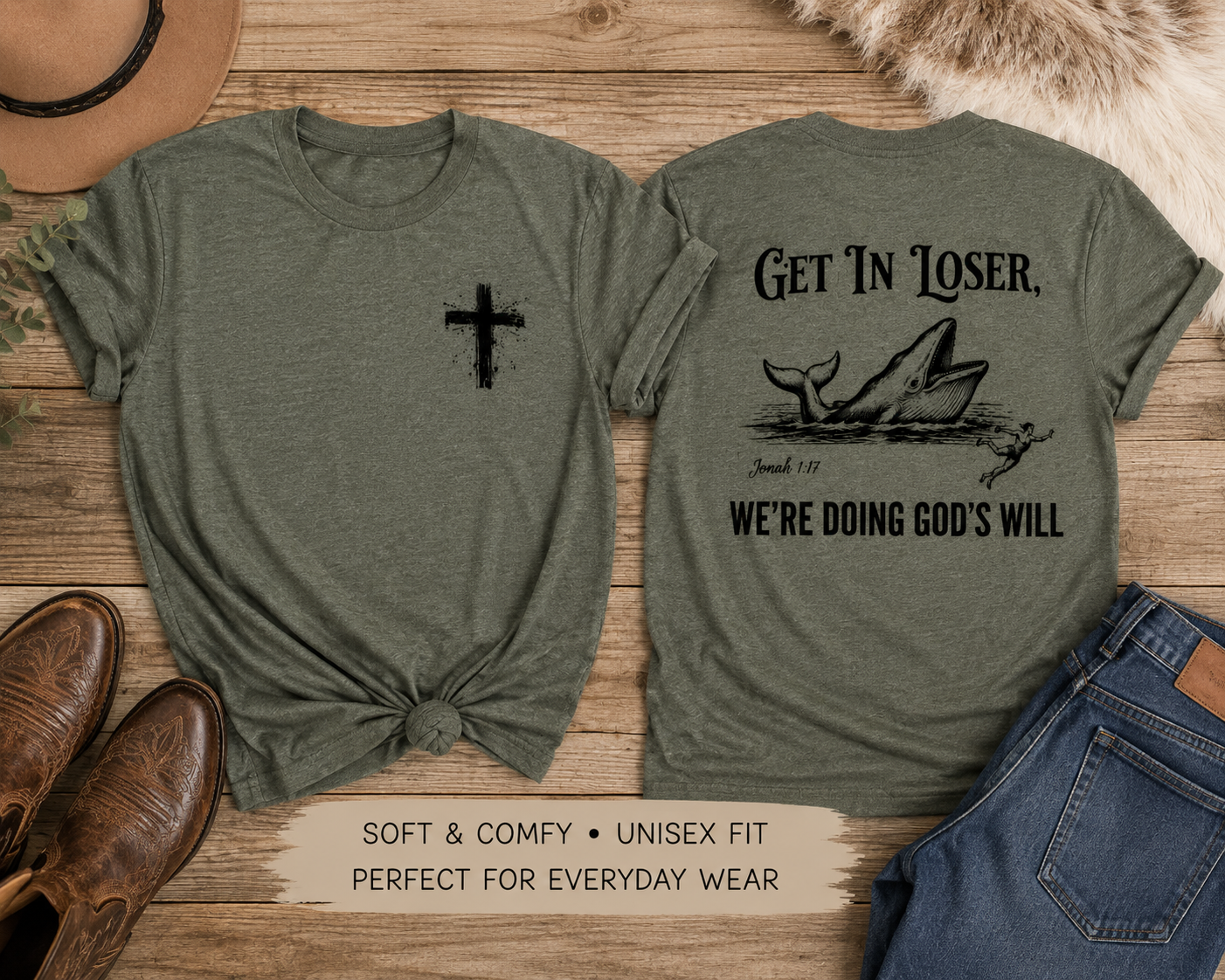 Get In Loser, We’re Doing God’s Will Tee